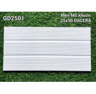 Gạch men mờ trang trí ốp tường DACERA mã gạch GD2501 gạch loại 1 kích thước 25x50