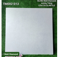 Đá Matt Diamond xương trắng lát nền SLABTILE cao cấp mã gạch TM002D12 gạch loại 1 kích thước 120x120
