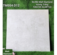 Đá Matt Diamond xương trắng lát nền SLABTILE cao cấp mã gạch TM004D12 gạch loại 1 kích thước 120x120